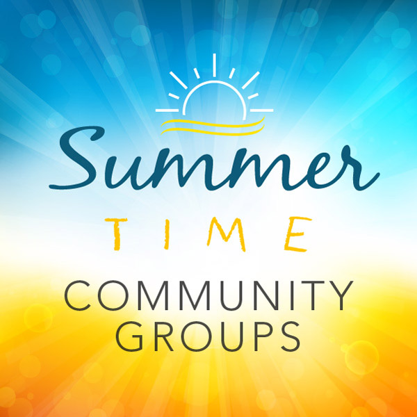Summertime Community Groups