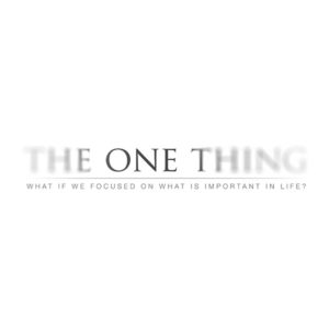 The One Thing Sermon Series